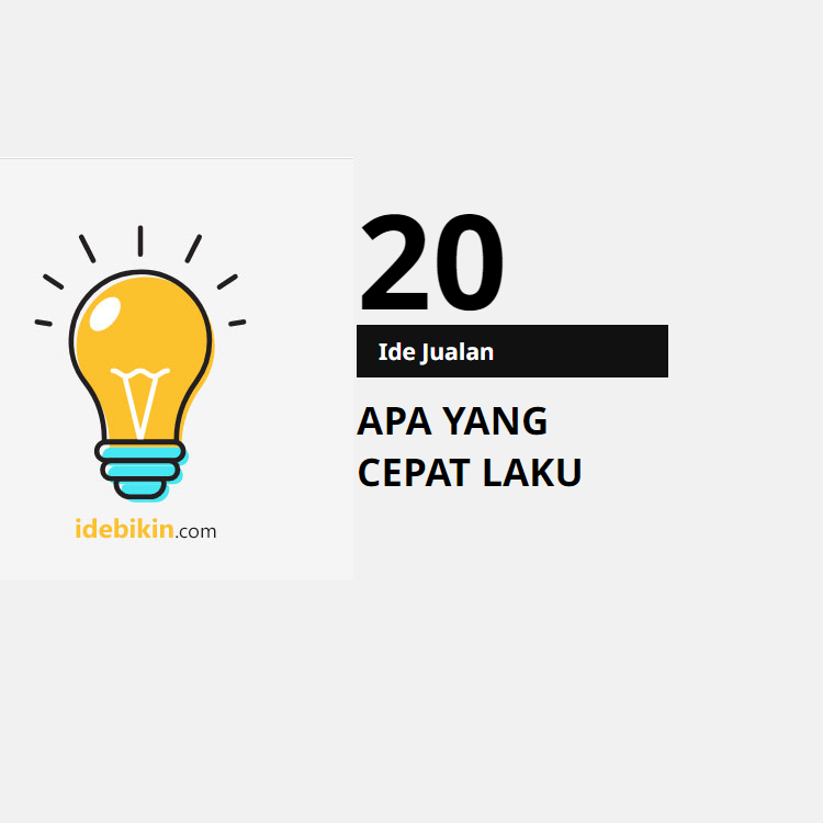 20 Ide Jualan Apa yang Cepat Laku?