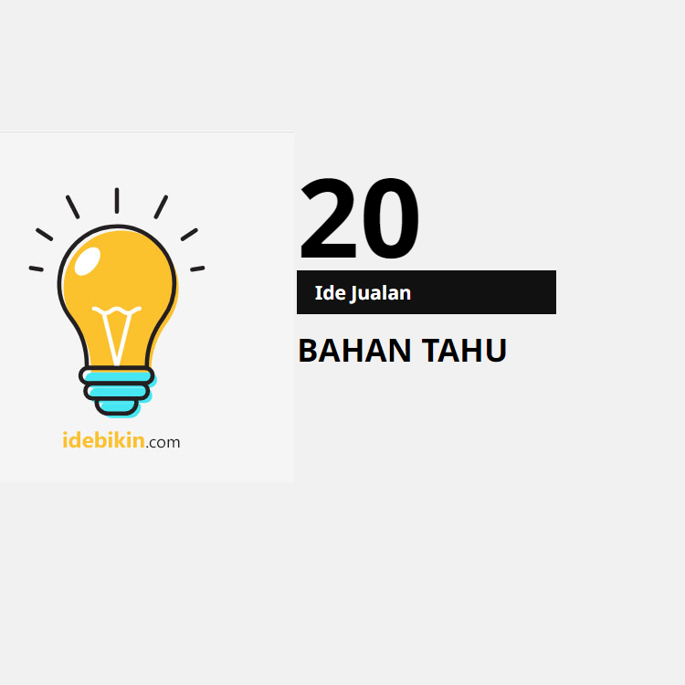 20 Ide Jualan dari Bahan Tahu