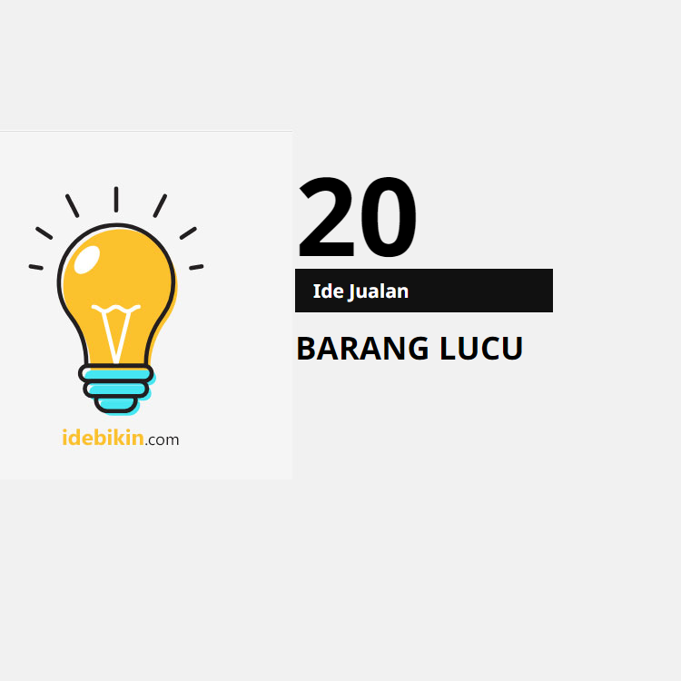 20 Ide Penjualan Barang Lucu