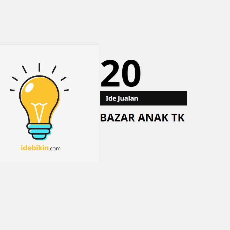 20 Ide Jualan untuk Bazar Anak TK