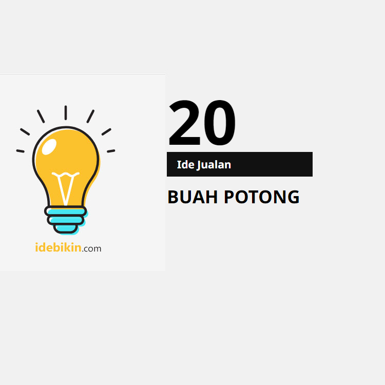 20 Ide Jualan Buah Potong