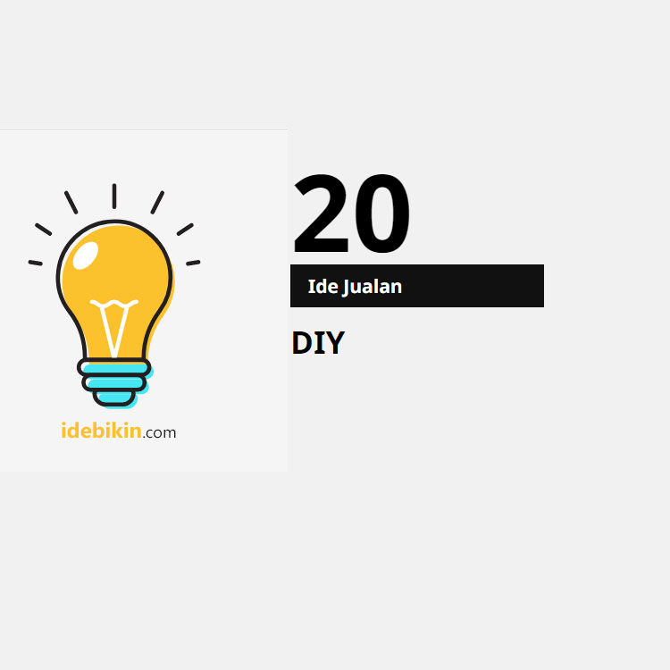 20 Ide-Ide Jualan DIY