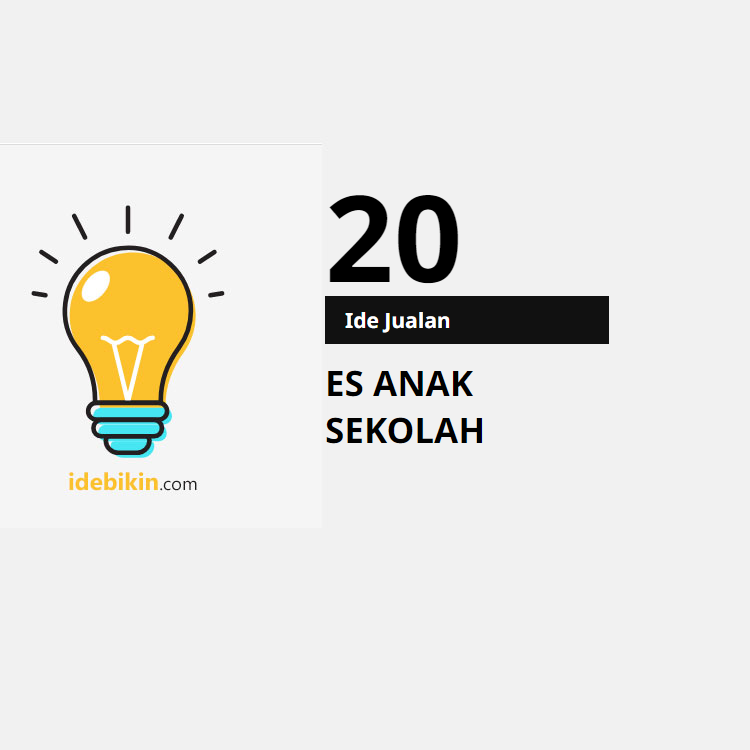 20 Ide Jualan Es untuk Anak Sekolah