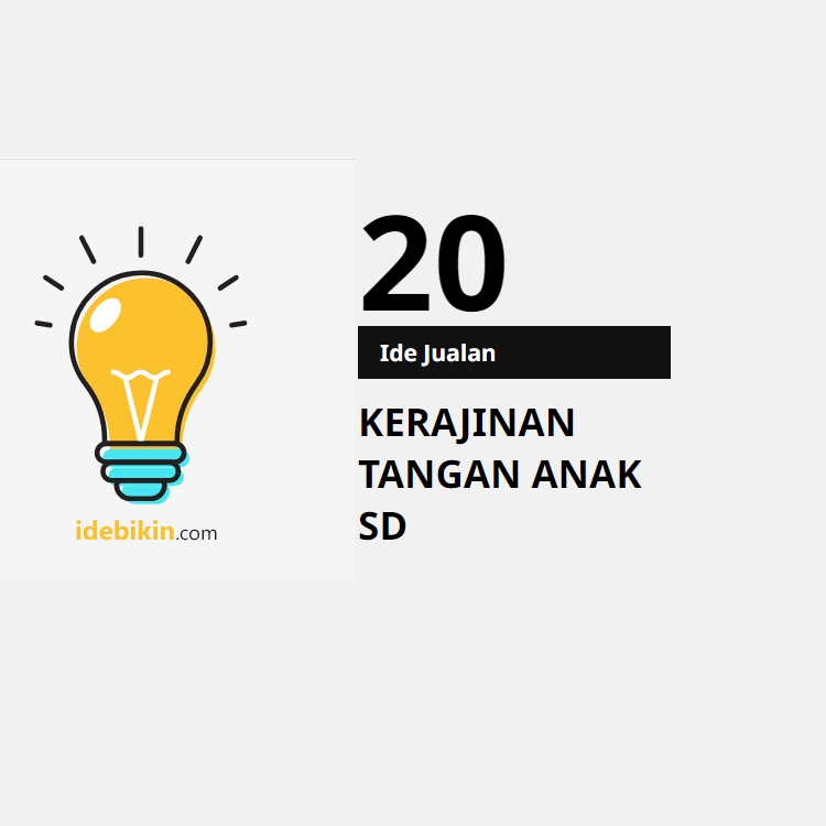 20 Ide Jualan Kerajinan Tangan Anak SD