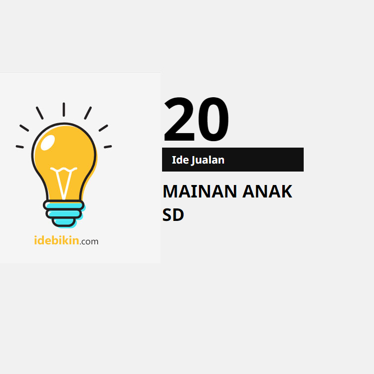 20 Ide Jualan Mainan Anak SD