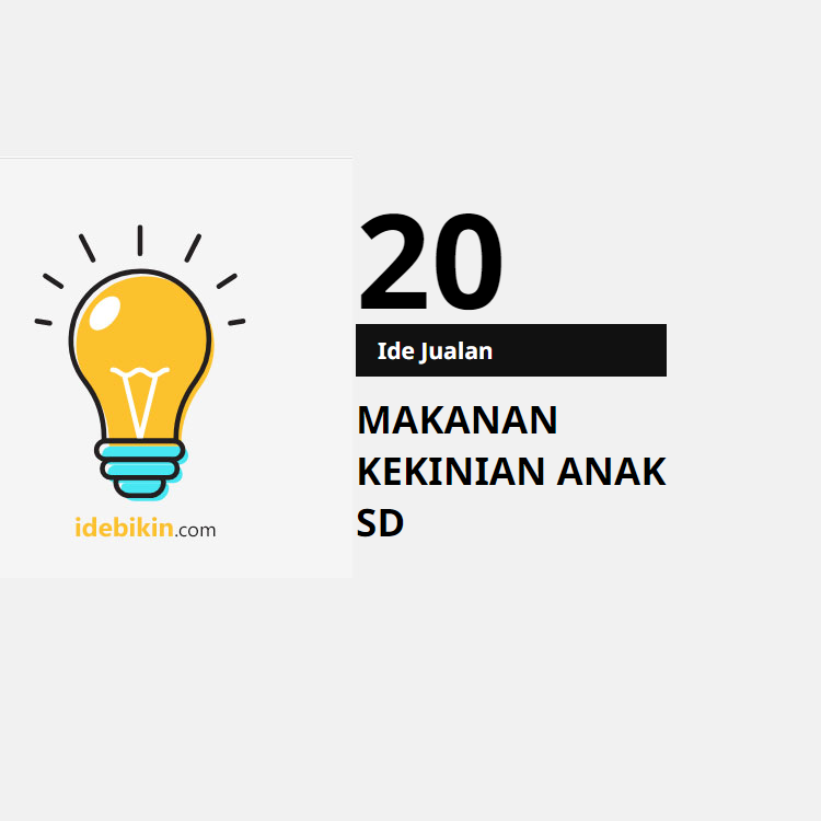 20 Ide Jualan Makanan Kekinian untuk Anak SD