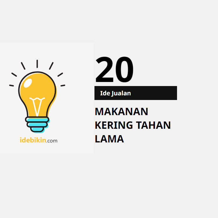 20 Ide Penjualan Makanan Kering yang Tahan Lama