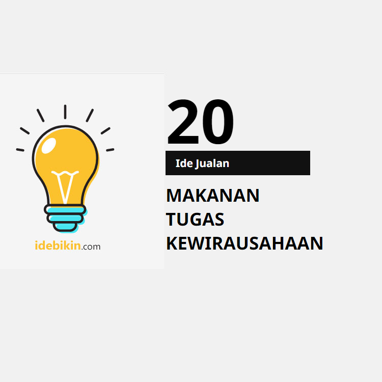 20 Ide Penjualan Makanan untuk Tugas Kewirausahaan