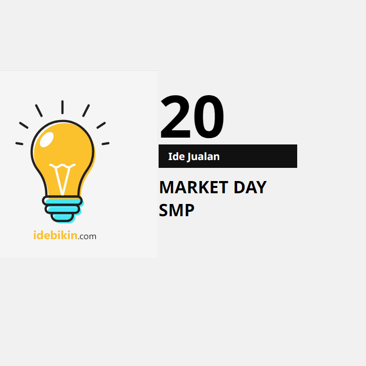 20 Ide Penjualan untuk Hari Pasar di SMP