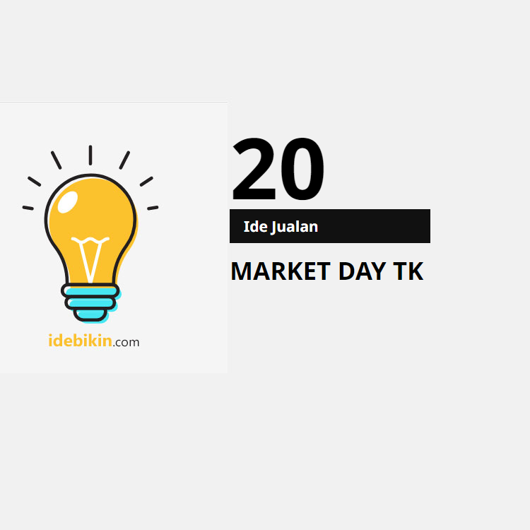 20 Ide Penjualan untuk Hari Pasar TK