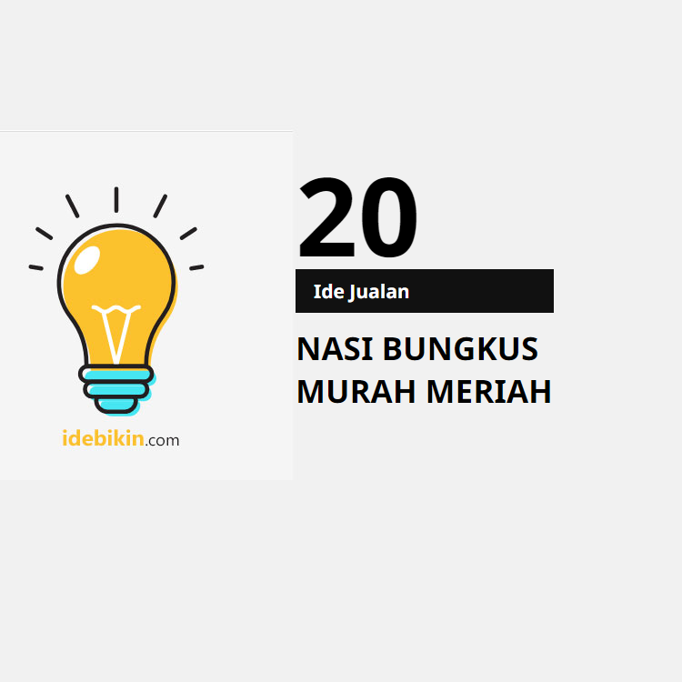 20 Ide Jualan Nasi Bungkus Murah Meriah