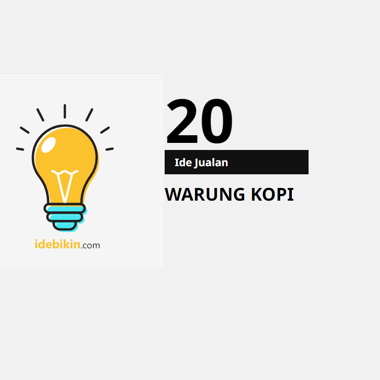20 Ide Jualan untuk Warung Kopi