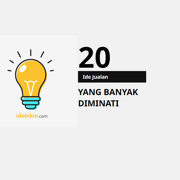 20 Ide Jualan yang Banyak Diminati