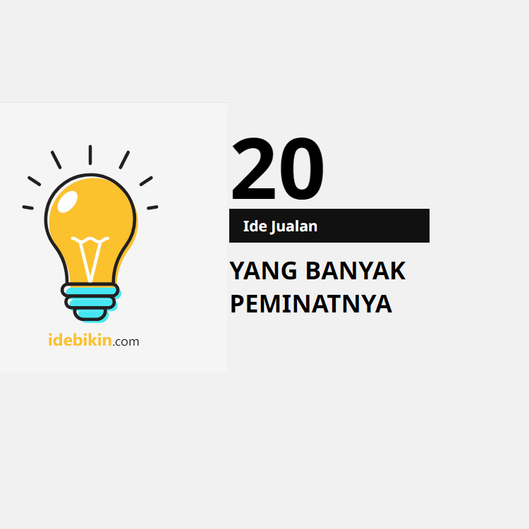 20 Ide Jualan yang Memiliki Banyak Peminat