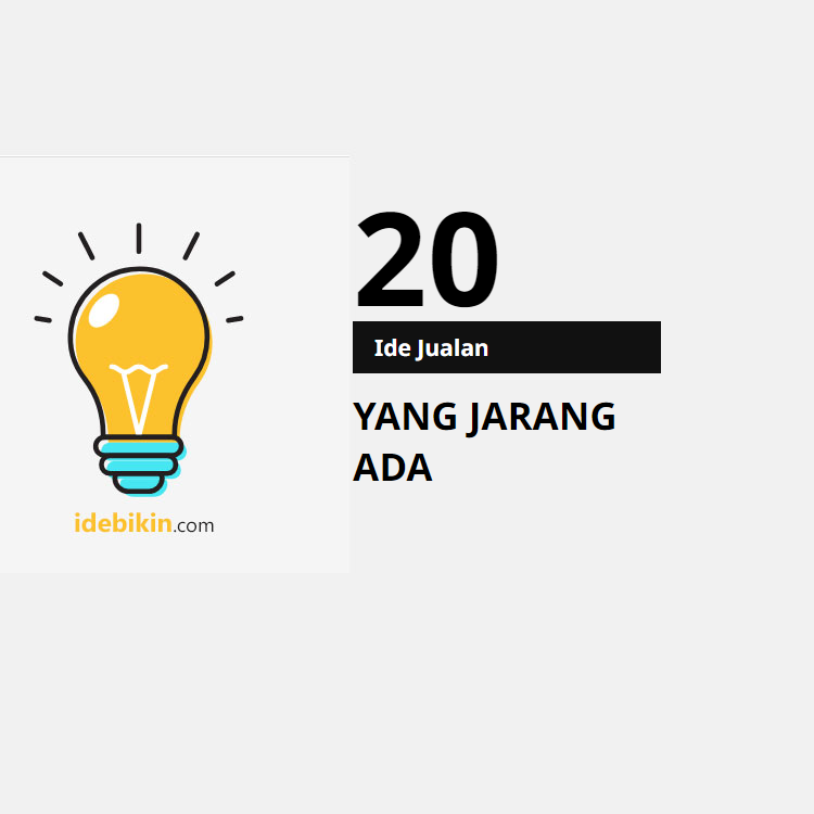 20 Ide Jualan yang Jarang Ada