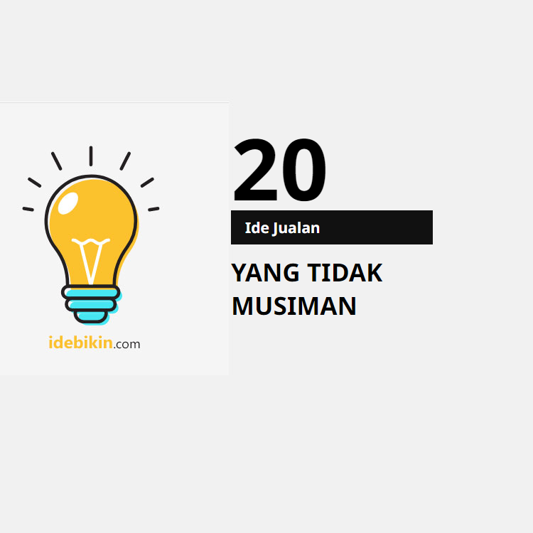 20 Ide Jualan yang Tidak Musiman