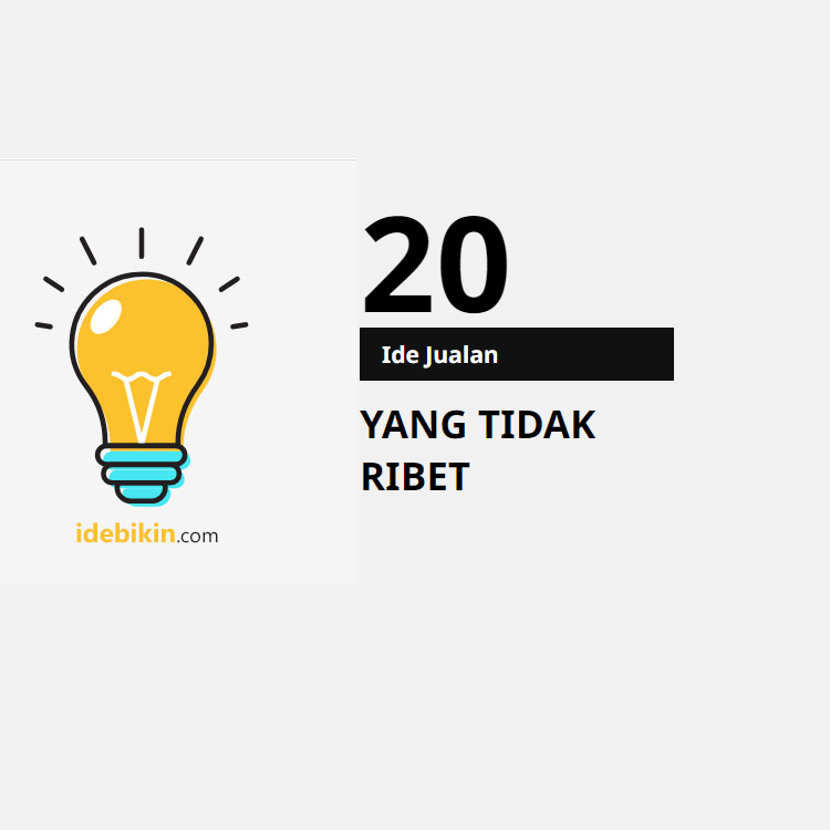 20 Ide Jualan yang Tidak Ribet